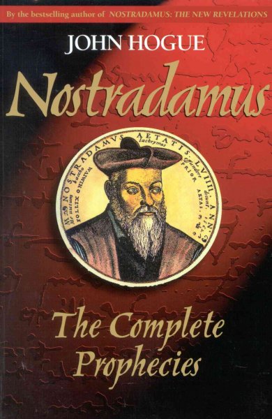Nostradamus : the complete prophecies / John Hogue.