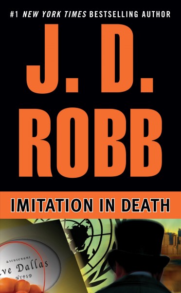 Imitation in death / [Nora Roberts writing as] J.D. Robb.
