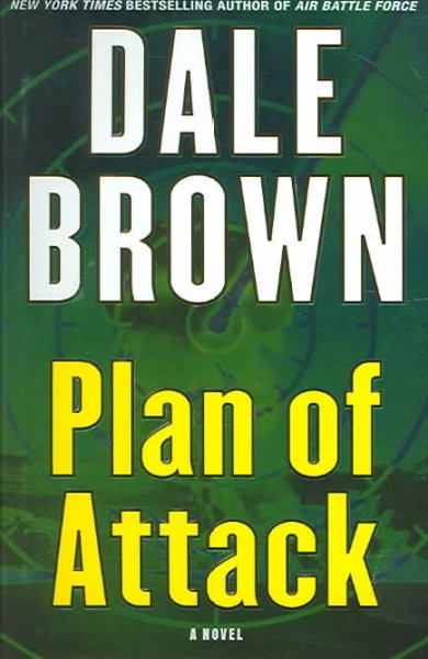 Plan of attack / Dale Brown.