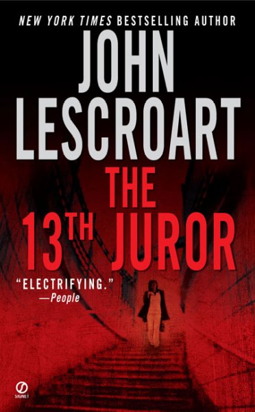 The 13th juror : a novel / by John T. Lescroart.