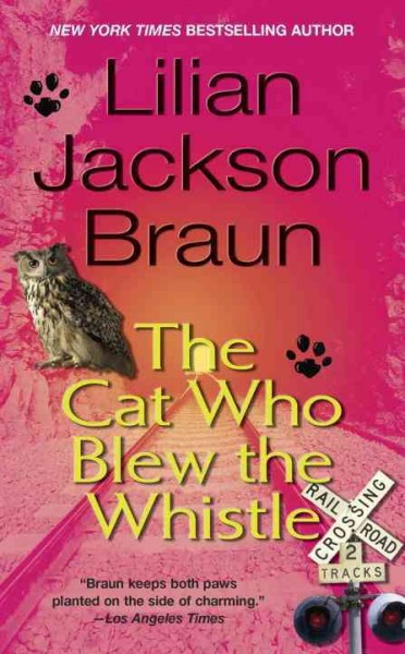 The cat who blew the whistle / Lilian Jackson Braun.