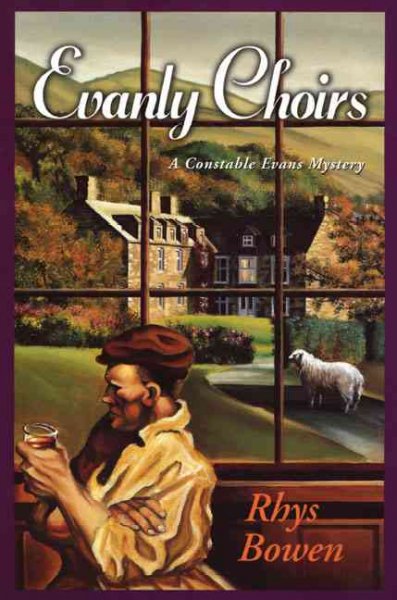 Evanly choirs : a Constable Evans mystery / Rhys Bowen.
