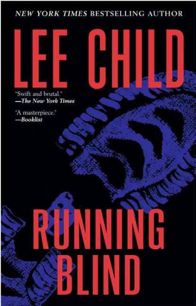 Running blind : a Jack Reacher novel / Lee Child.
