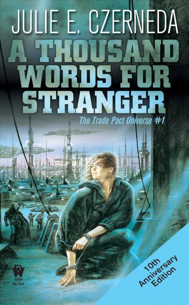 A thousand words for stranger / Julie E. Czerneda.