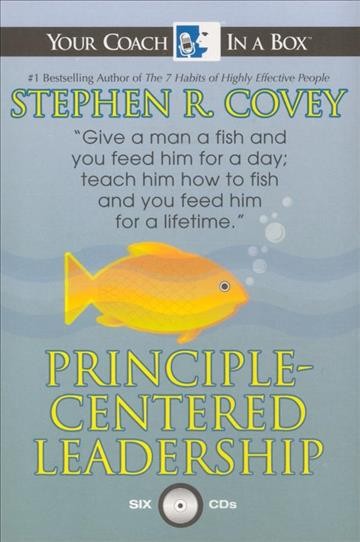 Principle centered leadership [sound recording] / Stephen R. Covey.