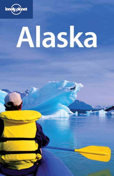 Alaska / Jim DuFresne, Greg Benchwick, Catherine Bodry.