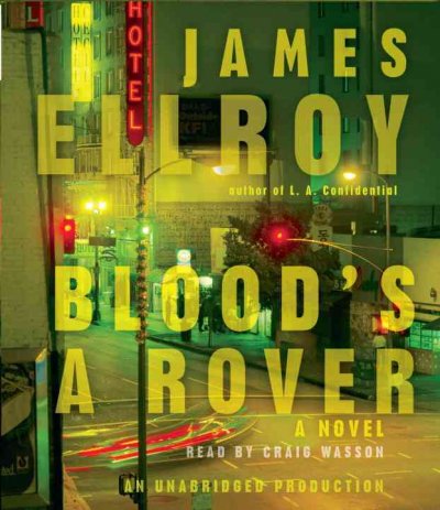 Blood's a rover [sound recording] / James Ellroy.