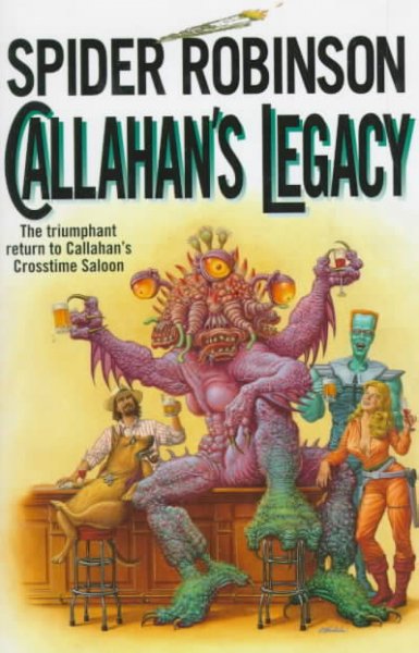 Callahan's legacy / Spider Robinson.