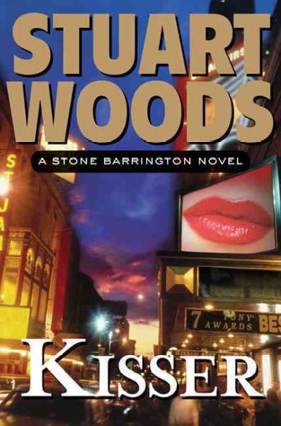 Kisser : a Stone Barrington novel / Stuart Woods.