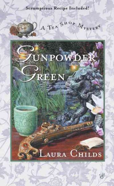 Gunpowder green / Laura Childs.