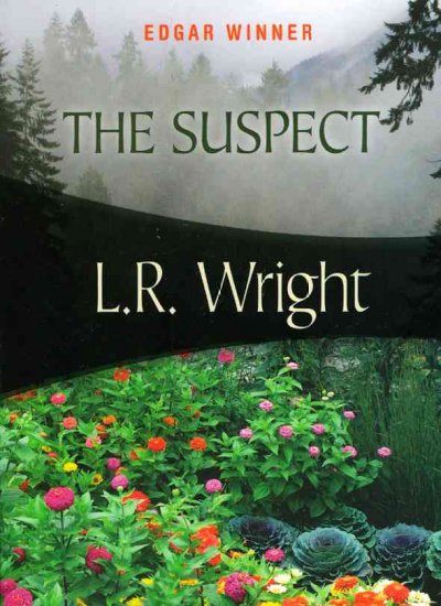 The suspect / L. R. Wright.