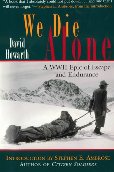 We die alone / David Howarth.