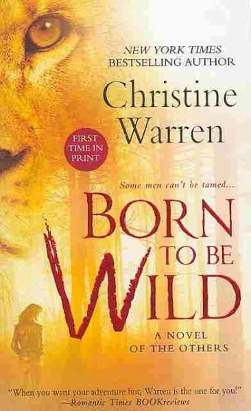 Born to be wild / Christine Warren.