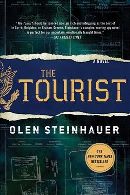 The tourist  / Olen Steinhauer.