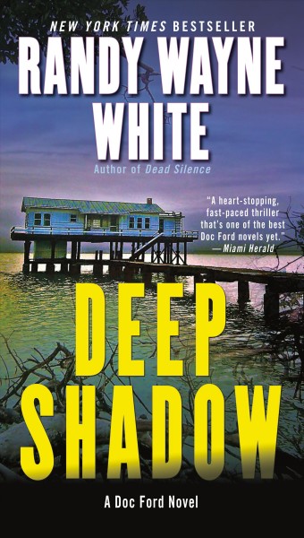 Deep shadow / Randy Wayne White.