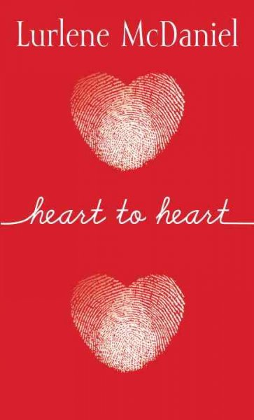 Heart to heart / Lurlene McDaniel.