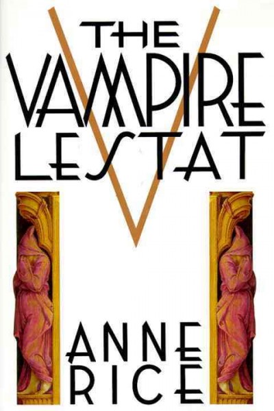 The vampire Lestat / by Anne Rice.