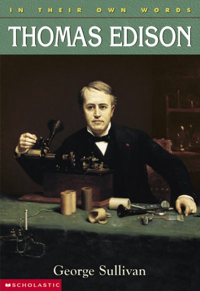 Thomas Edison / George Sullivan.