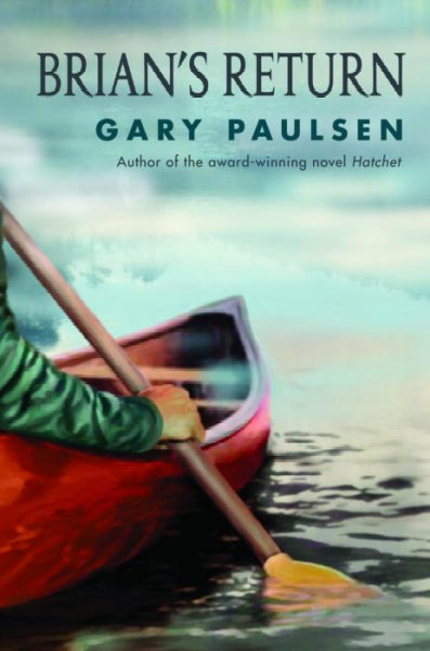 Brian's return / Gary Paulsen.
