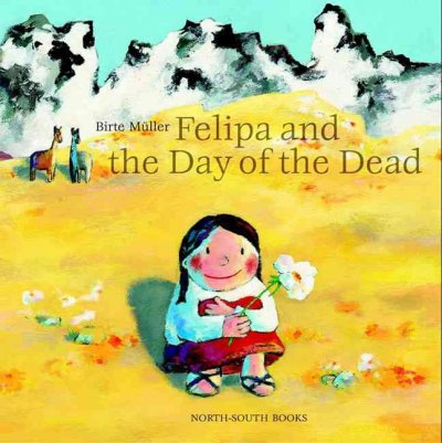 Felipa and the Day of the Dead / Birte Müller ; translated by Marianne Martens.