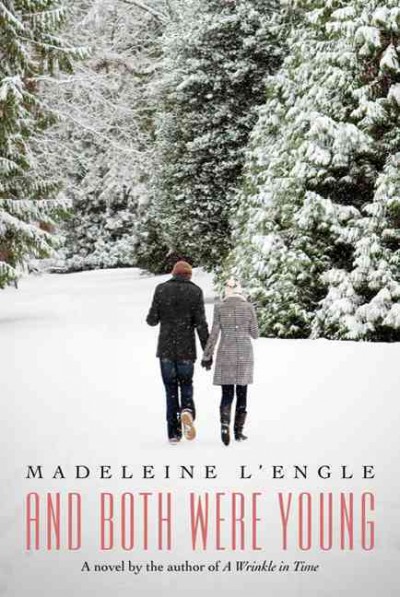 And both were young [text] / Madeleine L'Engle.