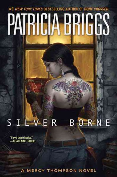 Silver Borne:  a Mercy Thompson Novel.