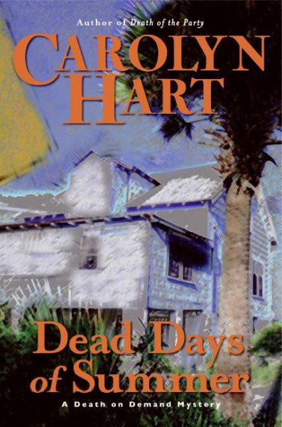 Dead Days of Summer:  a death on demand mystery.