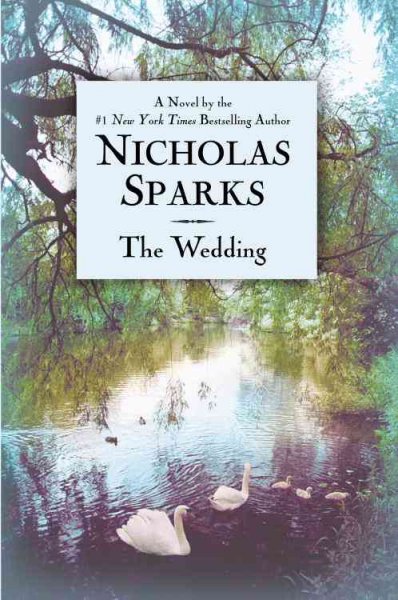 The wedding / Nicholas Sparks.