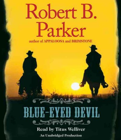 Blue-eyed devil [sound recording] / Robert B. Parker.