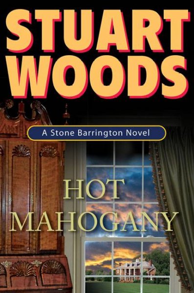 Hot Mahogany : a Stone Barrington novel / Stuart Woods.
