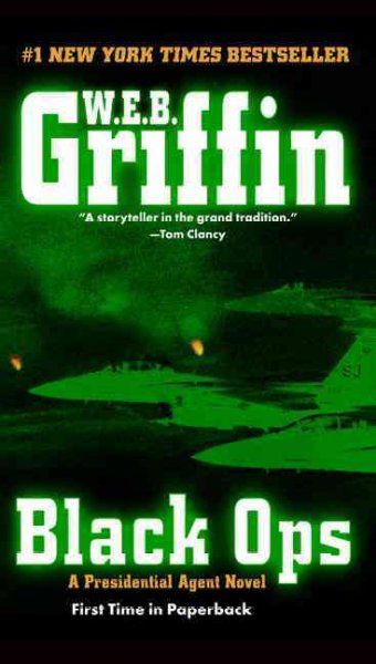 BLACK OPS (MYS) : A PRESIDENTIAL AGENT : BK.5 / W.E.B. Griffin.