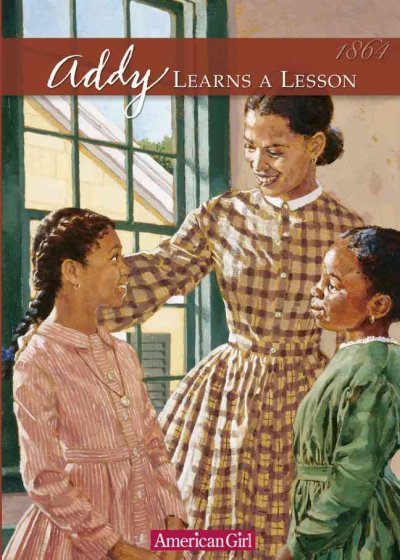 Addy learns a lesson : a school story / by Connie Porter ; illustrations by Melodye Rosales ; vignettes, Renée Graef, Jane Varda.
