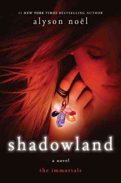 Shadowland Book Three The Immortals.