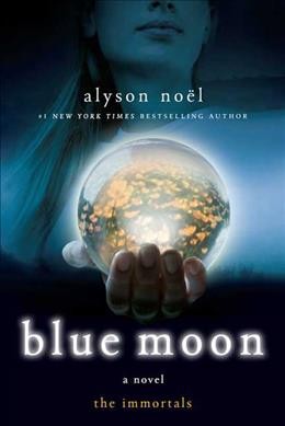 Blue Moon Book Two The Immortals.