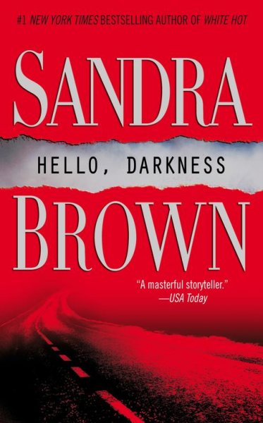 Hello darkness / Sandra Brown.