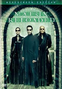 Matrix reloaded / NPV Entertainment ; Silver Pictures ; Village Roadshow Pictures ; Warner Bros. ; producer, Joel Silver ; writers, The Wachowski Brothers ; directors, Andy Wachowski, Larry Wachowski.