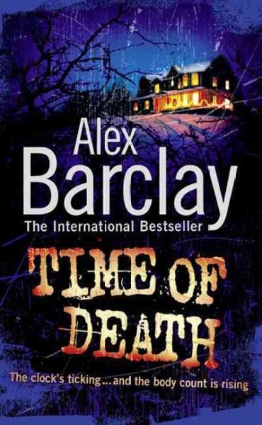 Time of death / Alex Barclay.