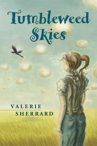 Tumbleweed skies / Valerie Sherrard.