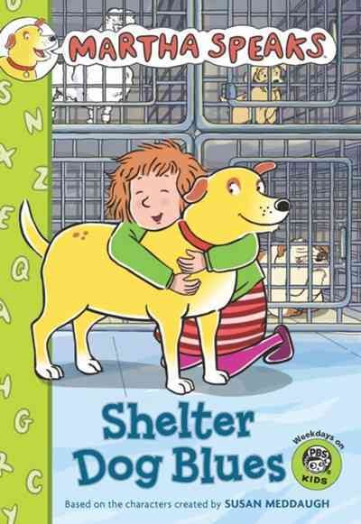 Shelter dog blues / adaptation by Jamie White ; based on a TV series teleplay written by Matt Steinglass ; based on the characters created by Susan Meddaugh.