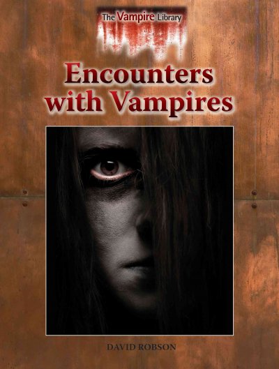 Encounters with vampires / David Robson.