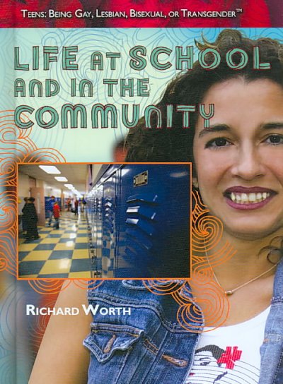 Life at school and in the community / Richard Worth.