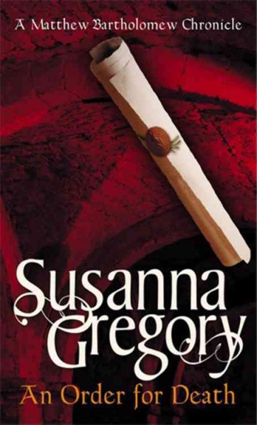 An order for death / Susanna Gregory.