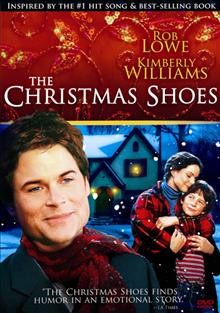 The Christmas shoes [videorecording] / FremantleMedia presents a Craig Anderson Productions, Beth Grossbard Productions ; produced by Michael Mahoney ; teleplay by Wesley Bishop ; directed by Andy Wolk.