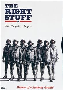 The right stuff [videorecording] / The Ladd Company ; produced by Irwin Winkler and Robert Chartoff ; written for the screen and directed by Philip Kaufman.