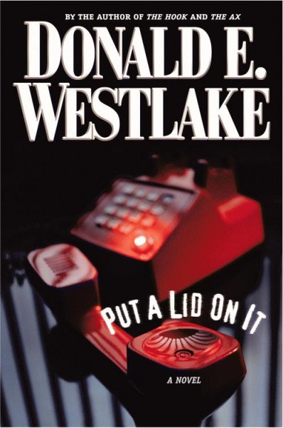 Put a lid on it / Donald E. Westlake.