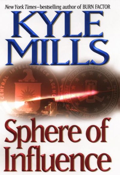 Sphere of influence / Kyle Mills.