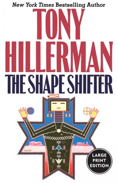 The shape shifter / [text (large print)] / Tony Hillerman.