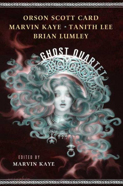 The ghost quartet / edited by Marvin Kaye.