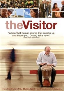 The visitor [videorecording] / Overture Films in association with Groundswell Productions and Participant Productions present ; a Next Wednesday production ; written and directed by Thomas McCarthy ; produced by Mary Jane Skalski, Michael London.