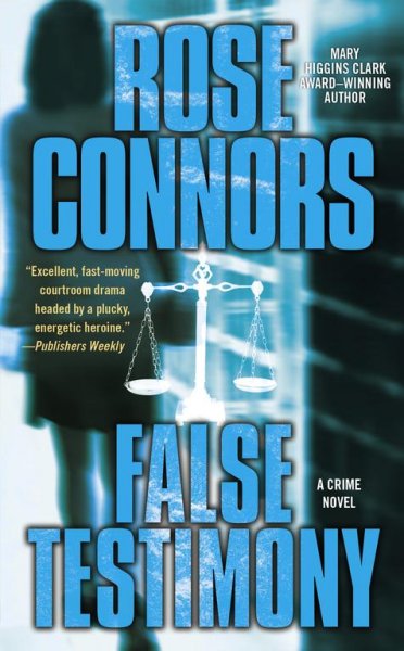 False testimony / Rose Connors.